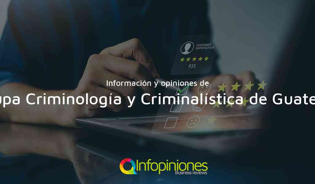 Información y opiniones sobre La Lupa Criminología y Criminalística de Guatemala de Quetzaltenango